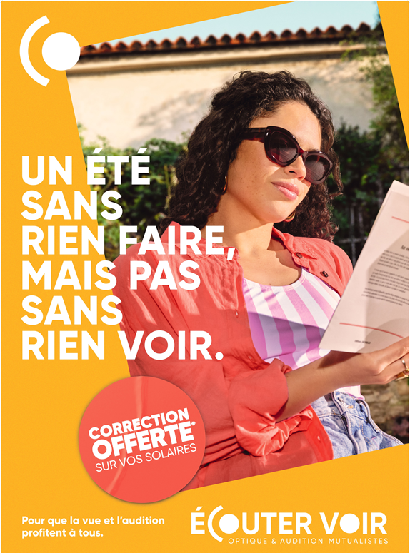Un été sans rien faire mais pas sans rien voir, découvrez la gamme solaire Ecouter Voir 