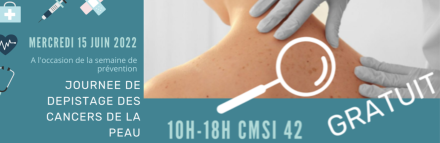 le Cmsi42 organise une journée de dépistage gratuit du cancer de la peau