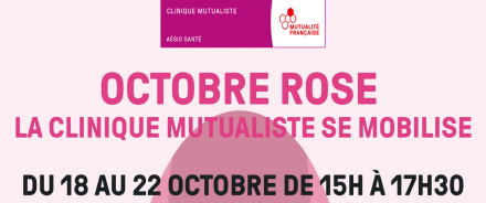 Octobre Rose : La Clinique Mutualiste se mobilise contre le Cancer du sein