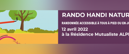 RANDO HANDI NATURE 42 : la première édition de la randonnée handisport AÉSIO mutuelle aura lieu à la Résidence Mutualiste Alpha