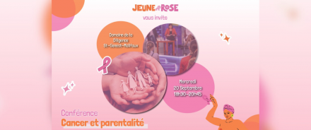 Conférence “Cancer et parentalité” Jeune&Rose Auvergne-Rhône-Alpes