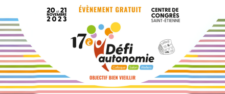 Retrouvez nous les 21 et 22 novembre 23 sur le salon DEFI AUTONOMIE SENIORS pour parler Grand-âge et autonomie!