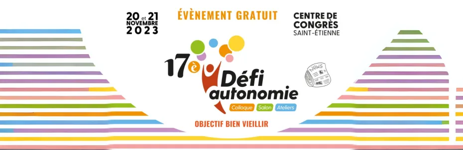 Retrouvez nous les 21 et 22 novembre 23 sur le salon DEFI AUTONOMIE SENIORS pour parler Grand-âge et autonomie!
